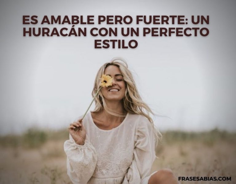 90 Frases De Mujeres Fuertes, Empoderadas E Inteligentes (con Imágenes)